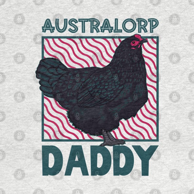 Australorp Daddy by Modern Medieval Design